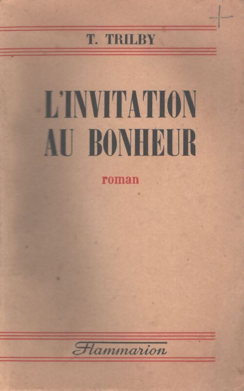 L'invitation au bonheur - T. Trilby - Livre