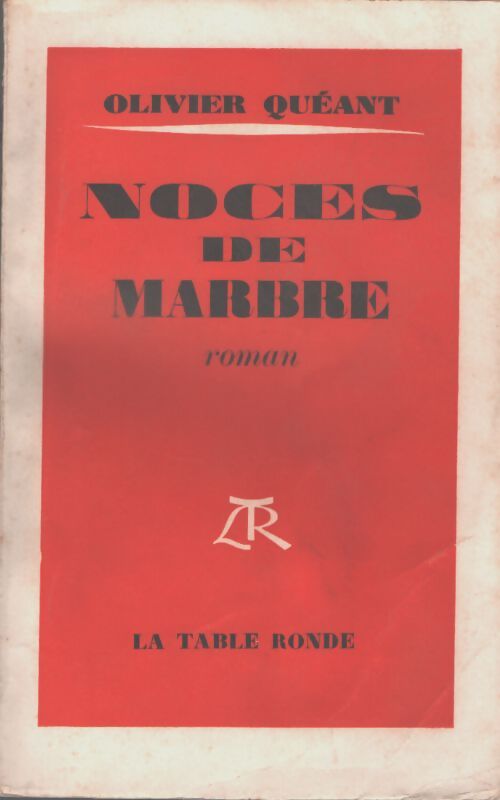 Noces de marbre - Olivier Quéant - Livre