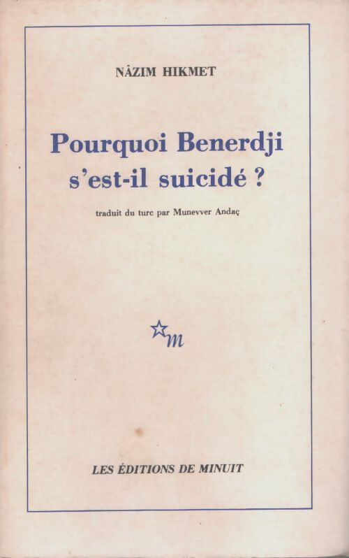 Pourquoi Benerdji s'est-il suicidé ? - Hikmet Nazim - Livre