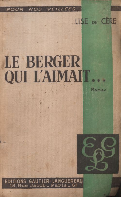Le berger qui l'aimait - Lise De Cère - Livre
