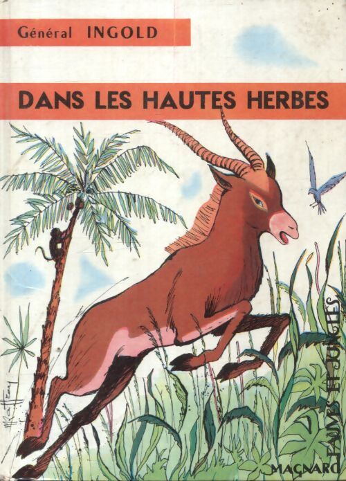 Dans les hautes herbes - François Ingold - Livre