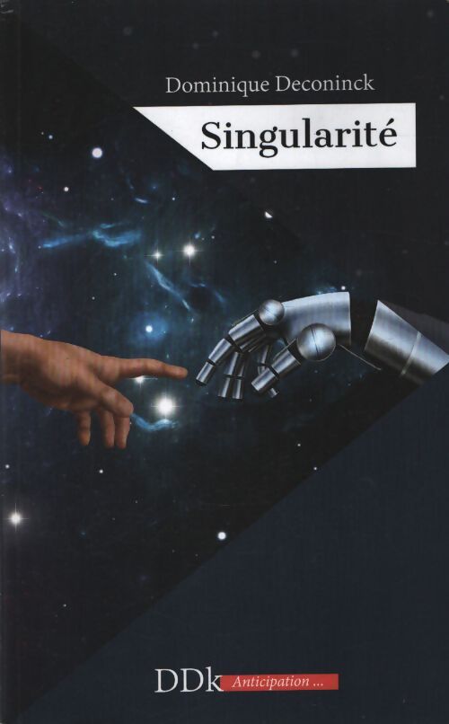Singularité - Dominique Deconinck - Livre