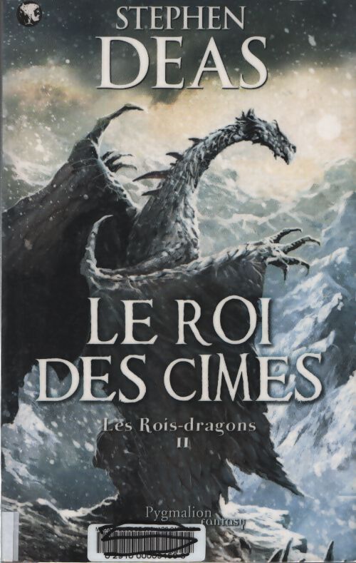 Les roi-dragons : Tome II le roi des cimes - Stephen Deas - Livre