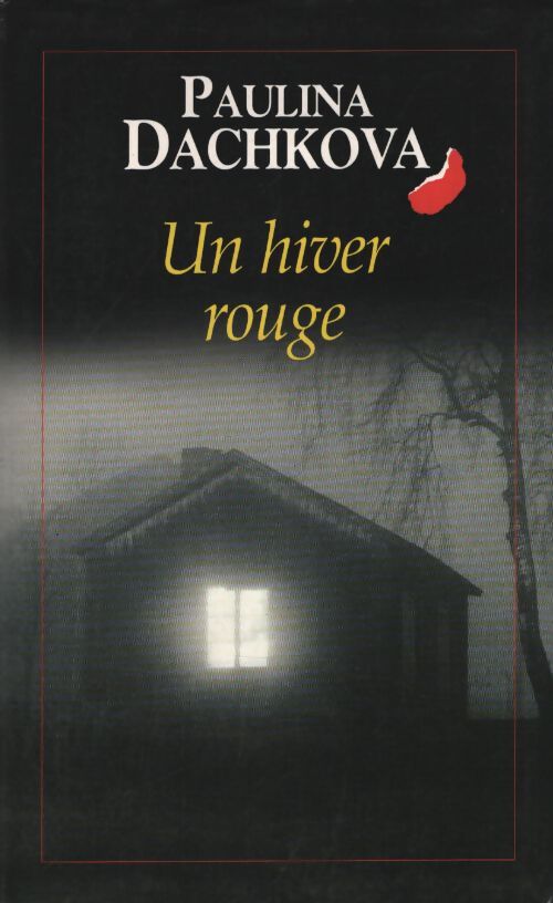 Un hiver rouge - Polina Viktorovna Daskova - Livre