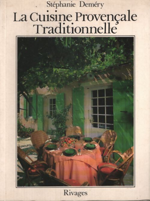 La cuisine provençale traditionnelle - Stéphanie Deméry - Livre