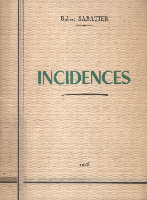 Incidences - Robert Sabatier - Livre