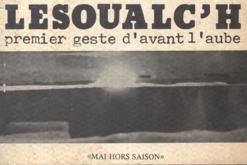 Premier geste d'avant l'aube - Théo Lesoualc'H - Livre