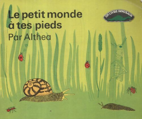 Le petit monde à tes pieds - Althea - Livre