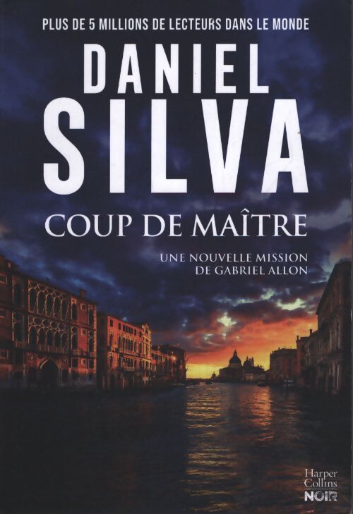 Coup de maître : Une nouvelle enquête pour Gabriel allon ! - Daniel Silva - Livre