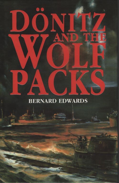 Donitz and the wolf packs - Bernard Edwards - Livre