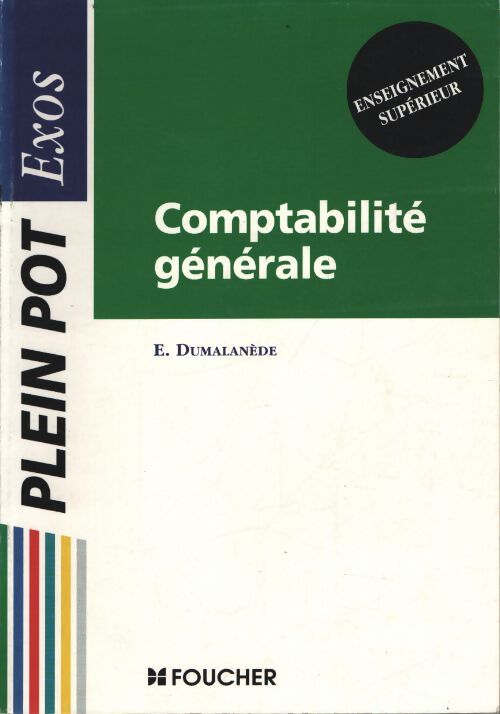 Comptabilité générale : BTS comptabilité et gestion... - Eric Dumalanède - Livre