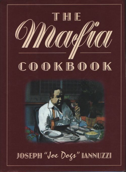 The mafia cookbook - Joseph Iannuzzi - Livre