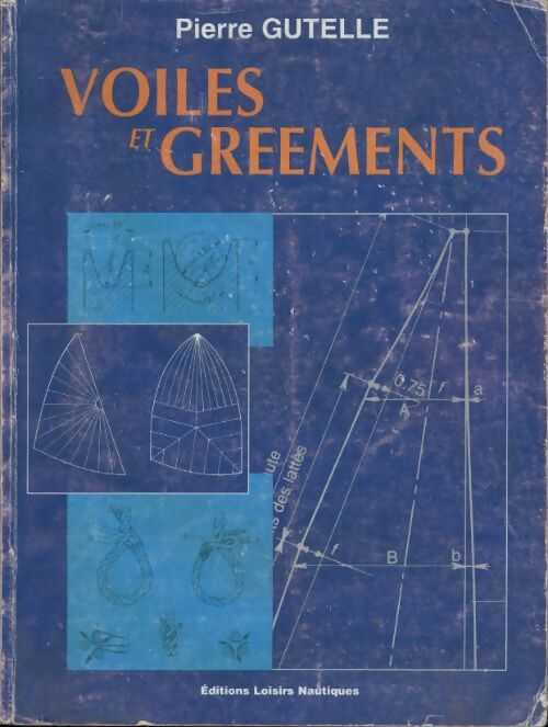 Voiles et grééments - Pierre Gutelle - Livre