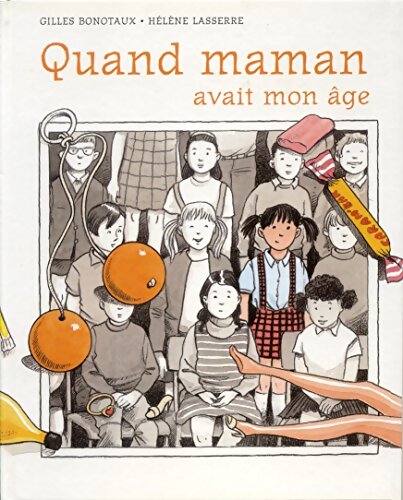 Quand maman avait mon âge - Hélène Lasserre - Livre