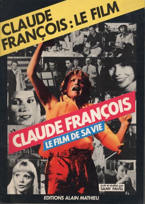 Claude François : Témoignages - Philippe Lemoine - Livre