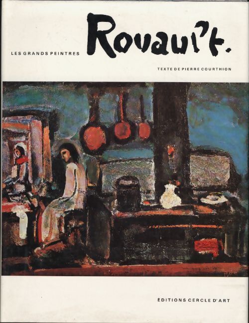 Georges Rouault - Pierre Courthion - Livre