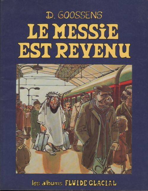 Le messie est revenu - Daniel Goossens - Livre
