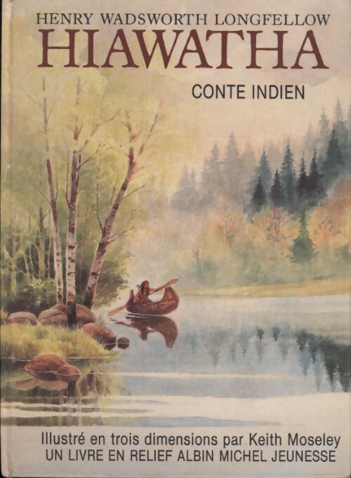 Hiawatha. Conte indien - Merritt Moseley - Livre