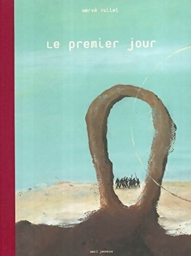 Le premier jour - Hervé Tullet - Livre