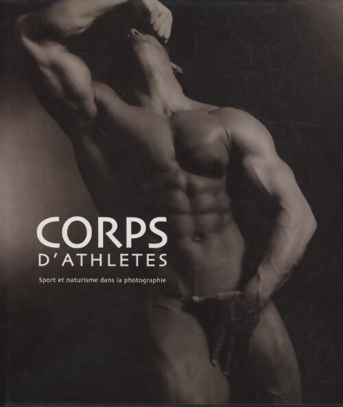 Corps d'athlètes - Peter Kuhnst - Livre