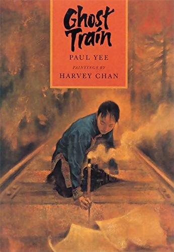 Ghost train - Paul Yee - Livre