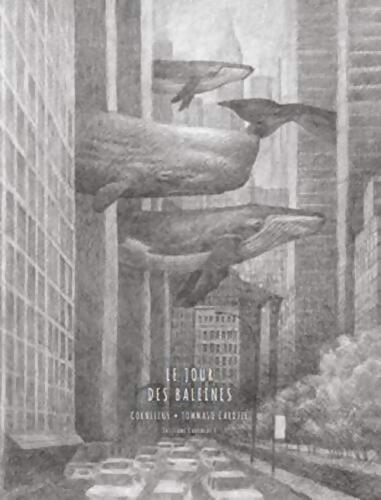 Le jour des baleines - Cornelius - Livre