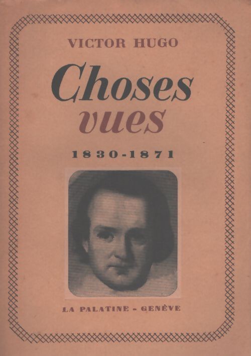 Choses vues1830-1871 - Victor Hugo - Livre