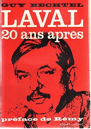 Laval 20 ans après - Guy Bechtel - Livre