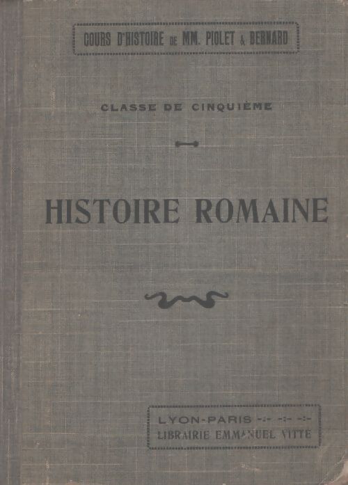 Histoire romaine 5e - Mm Piolet - Livre
