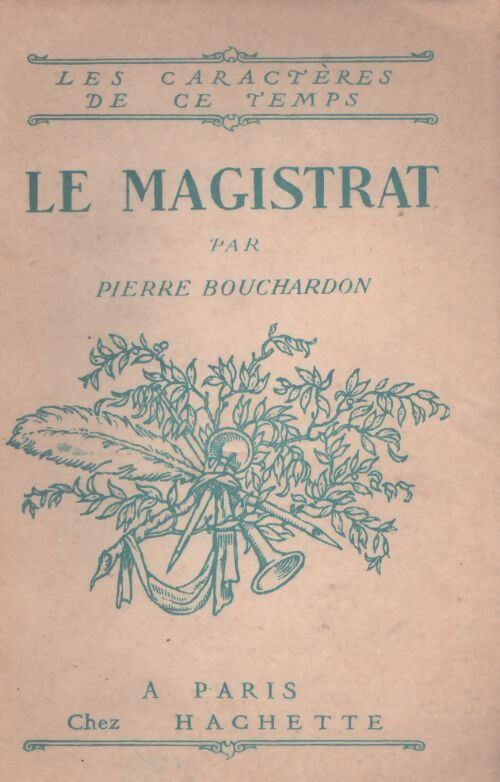 Le magistrat - Pierre Bouchardon - Livre