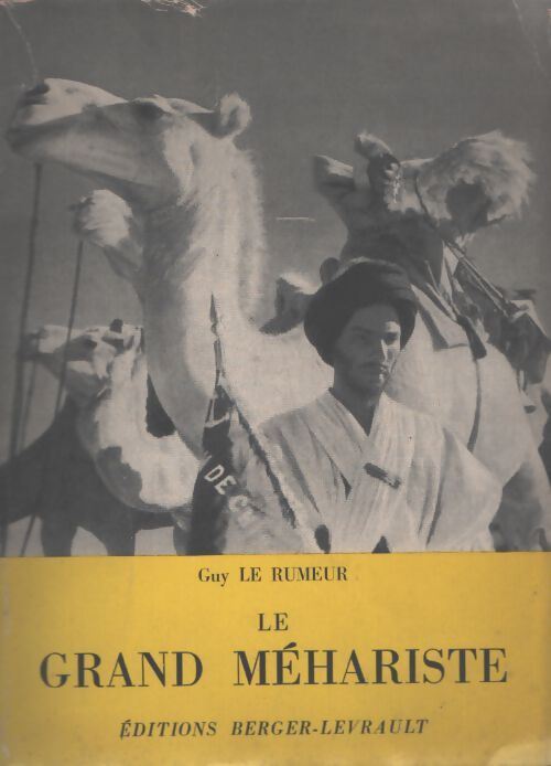 Le grand méhariste - Guy Le Rumeur - Livre
