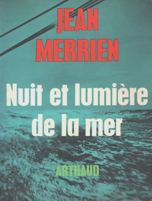 Nuit et lumière de la mer - Jean Merrien - Livre
