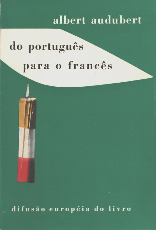Do português para o francês - Albert Audubert - Livre