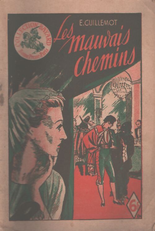Les mauvais chemins - E Guillemot - Livre
