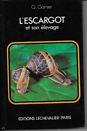 L'escargot et son élevage - Quentin Garnier - Livre