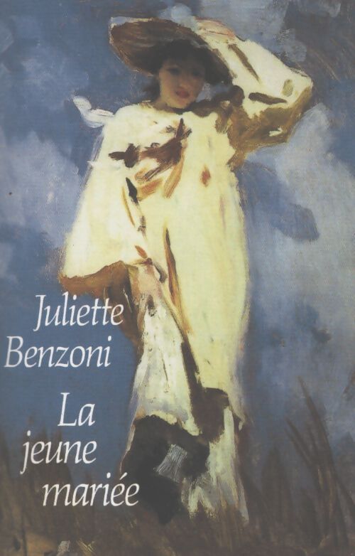 La jeune mariée - Juliette Benzoni - Livre