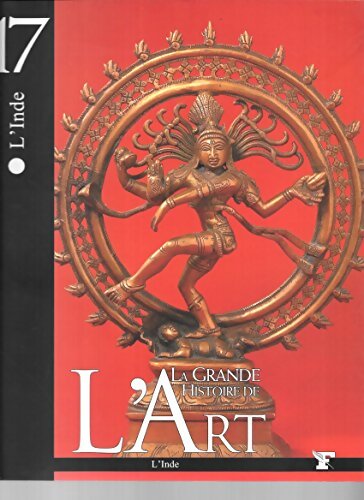 La grande histoire de l'art : L'Inde - Cinzia Pieruccini - Livre