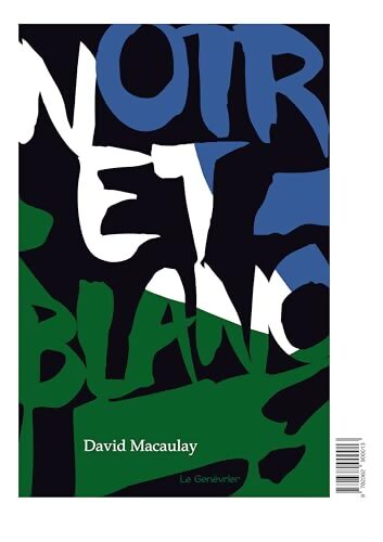 Noir et blanc - David Macaulay - Livre