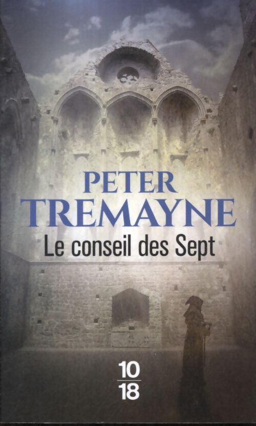 Le conseil des sept - Peter Tremayne - Livre