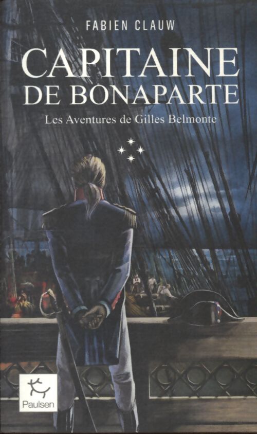 Les aventures de gilles belmonte Tome IV capitaine de Bonaparte - Fabien Clauw - Livre