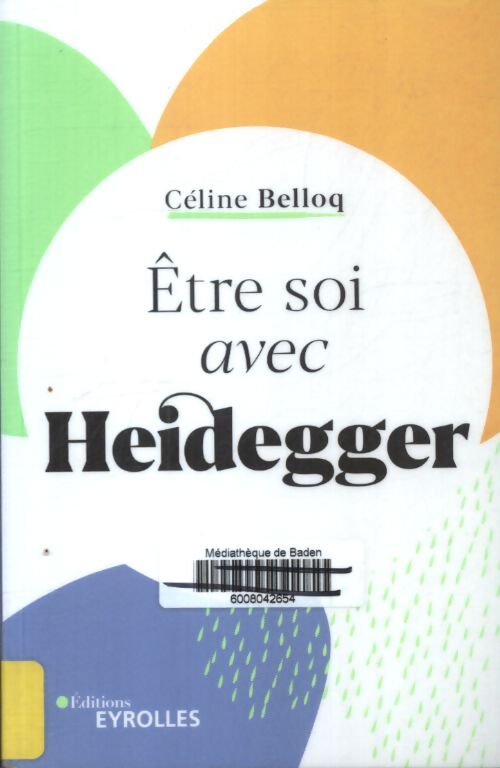 être soi avec Heidegger - Céline Belloq - Livre