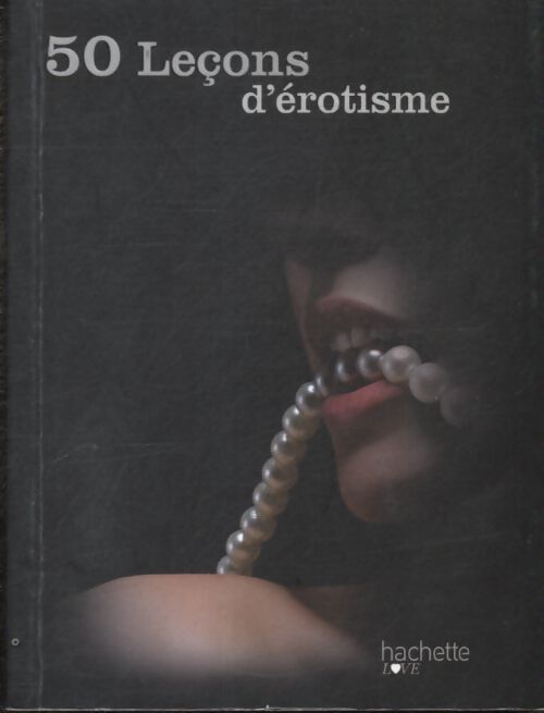 50 leçons d'érotisme - Sandrine Chatrene - Livre