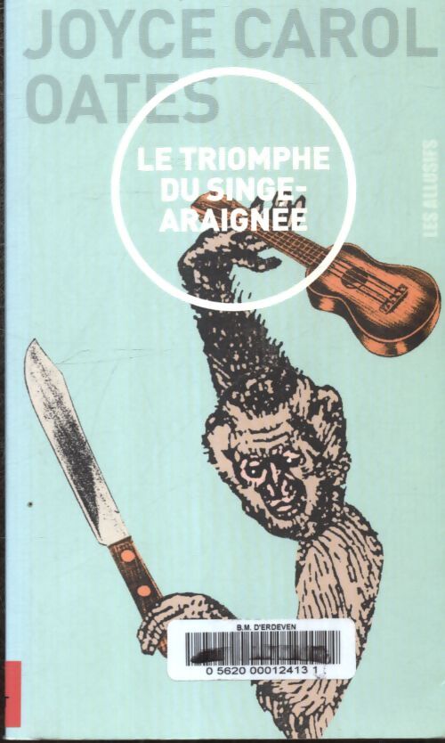 Le triomphe du singe araignée - Joyce Carol Oates - Livre