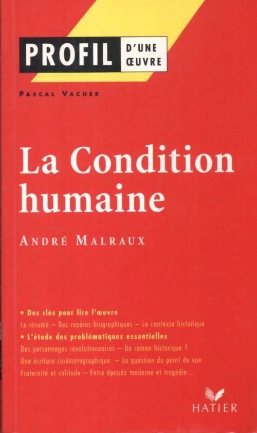 La condition humaine andré Malraux - Pascal Vacher - Livre