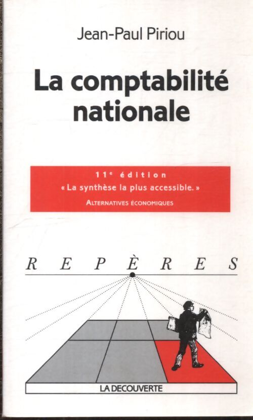 La comptabilité nationale. 11eme edition - Jean-Paul Piriou - Livre