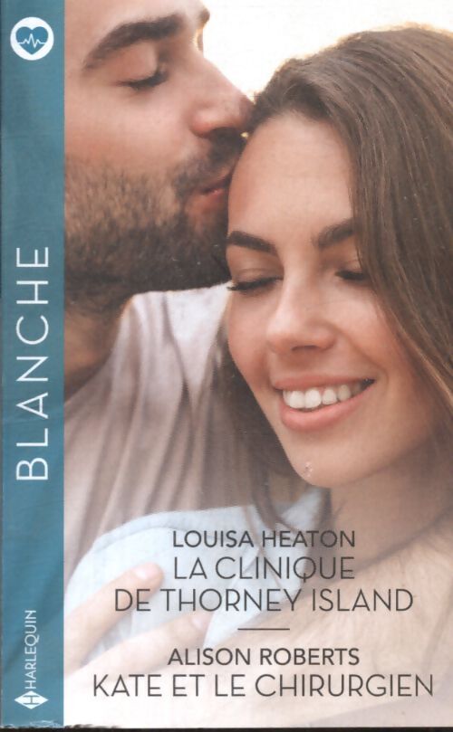 La clinique de thorney island - kate et le chirurgien - Louisa Heaton - Livre