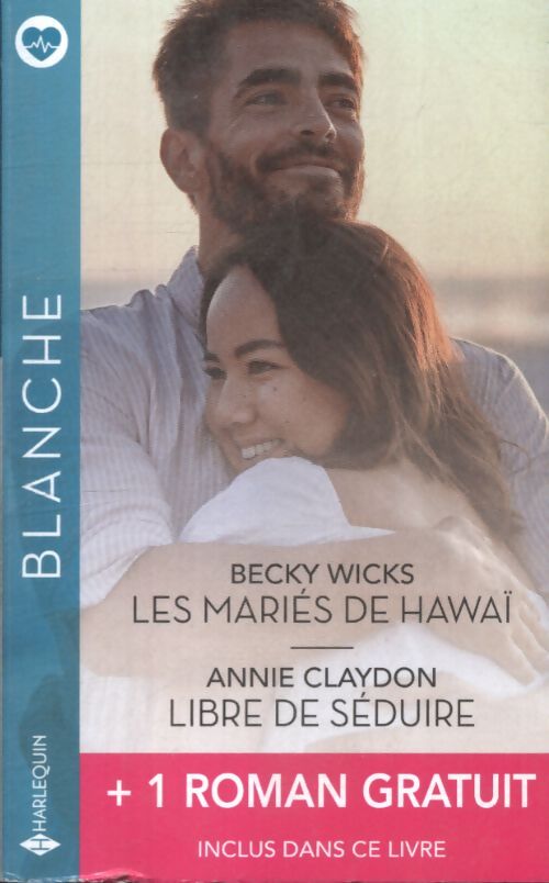 Les mariés de hawaï - libre de séduire + 1 titre gratuit - Becky Wicks - Livre