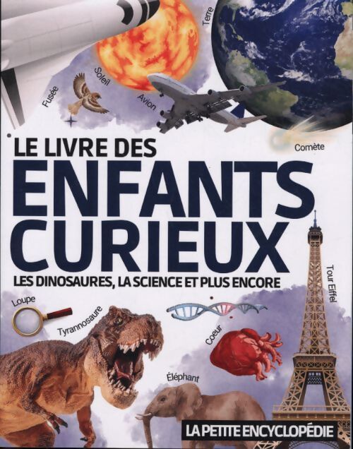 Le livre des enfants curieux - Collectif - Livre