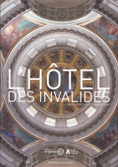 L' hôtel des Invalides - Collectif - Livre