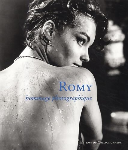 Romy : Hommage photographique - Klaus-Jürgen Sembach - Livre